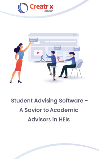 Student advising software - a savior to Academic Advisors in HEIs