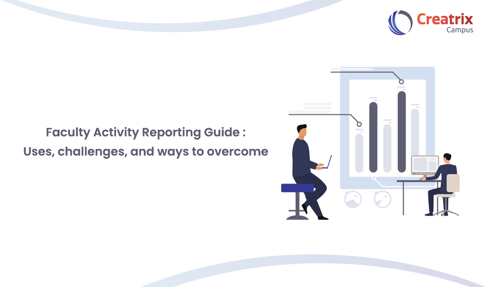 Faculty Activity Reporting Guide : Uses, challenges, and ways to overcome