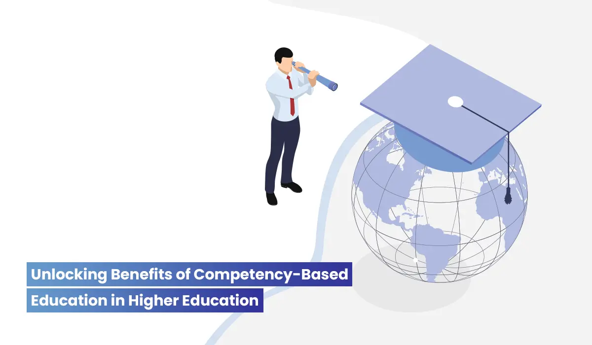 Top 10 Benefits of Competency-Based Education in Higher Institutions