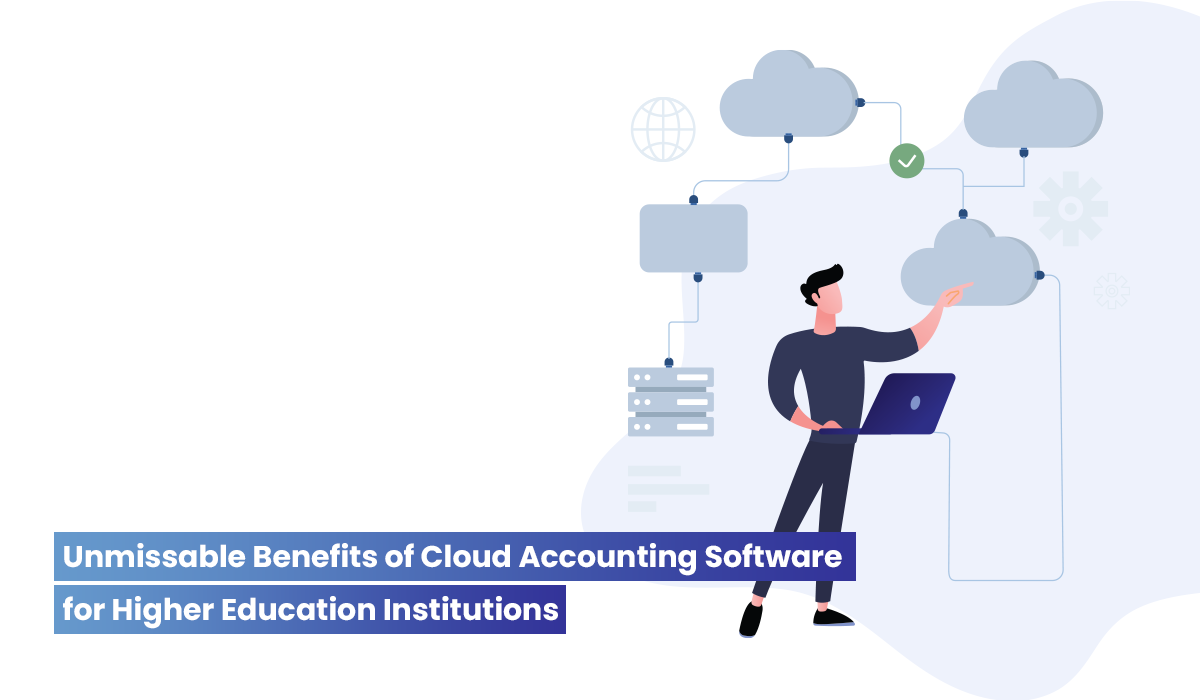 Higher Education Accounting Software: Top 10 Key Benefits