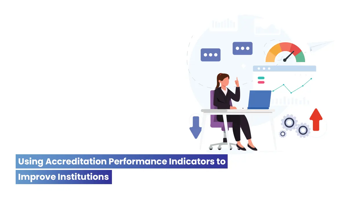 Using Accreditation Performance Indicators