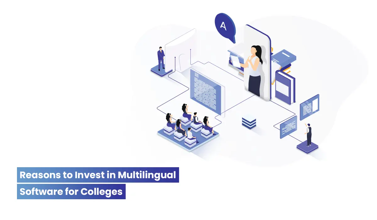 10 Benefits of Building Multilingual Software for Colleges