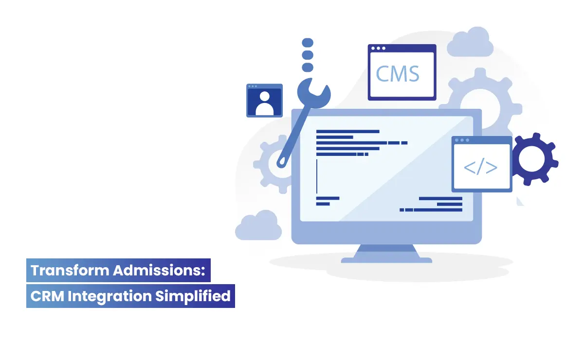 Transform CRM for Admissions integration simplified