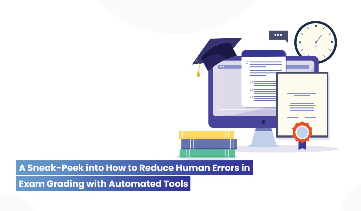 Error Free Exam Results: Enhance Grading Accuracy with Automated Tools