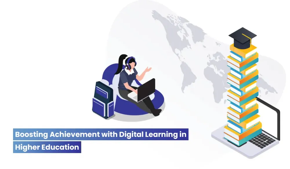 Digital Learning in Higher Education