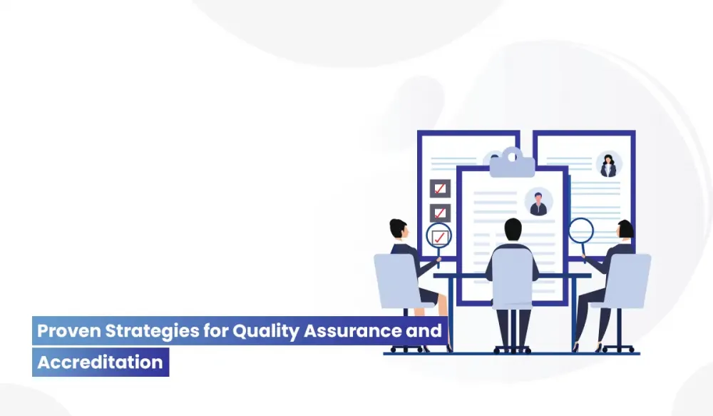 Top 7 Strategies for Quality Assurance and Accreditation in Education